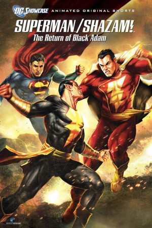 [DC展台：超人与沙赞之黑亚当归来 DC Showcase: Superman/Shazam! - The Return of Black Adam][2010][美国][动画][英语]