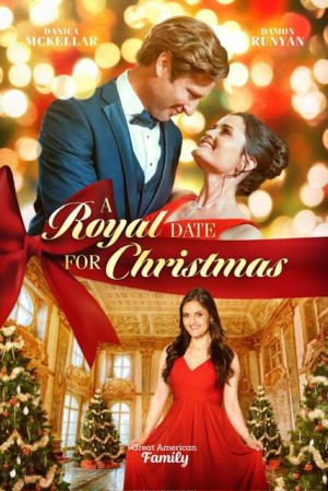 [圣诞节的皇家约会/皇家圣诞浪漫 A Royal Christmas Romance][2023][美国][剧情][英语]