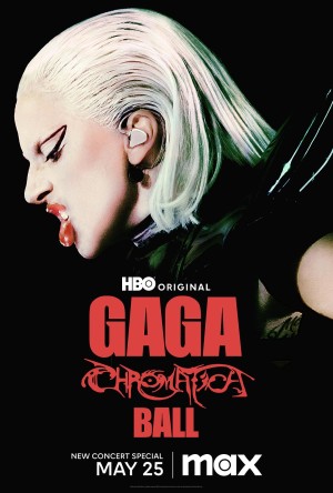 [Lady Gaga：神采巡回演唱会 / 雷迪嘎嘎：神彩巡回演唱会 / The Chromatica Ball/Lady Gaga：神彩巡回演唱会 Gaga Chromatica Ball][2024][美国][音乐][英语]